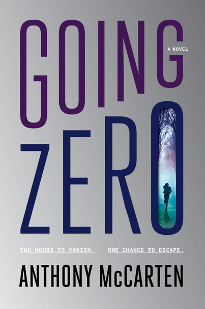 Going Zero by Anthony McCarten 9780063227071
