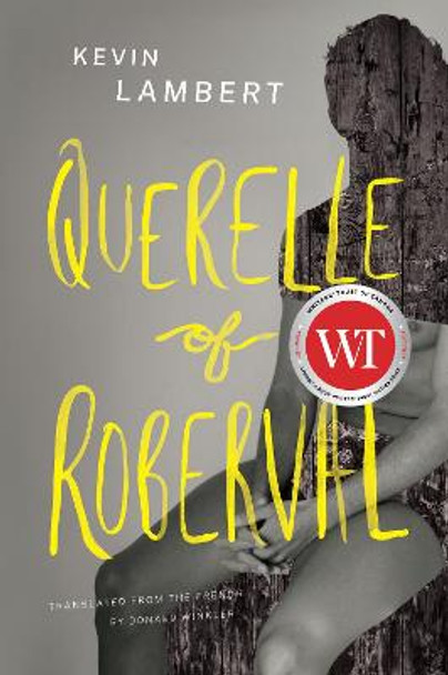 Querelle of Roberval by Kevin Lambert