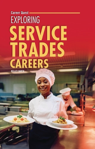 Exploring Service Trades Careers by Kelley Barth 9798348029548