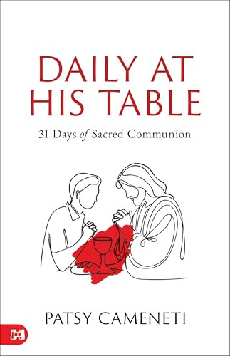 Daily At His Table by Patsy Cameneti 9781667512631