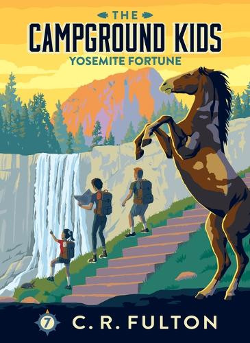 Yosemite Fortune: #7 by C R Fulton 9781098256852