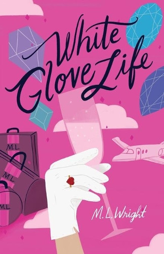 White Glove Life by M L Wright 9789887455783