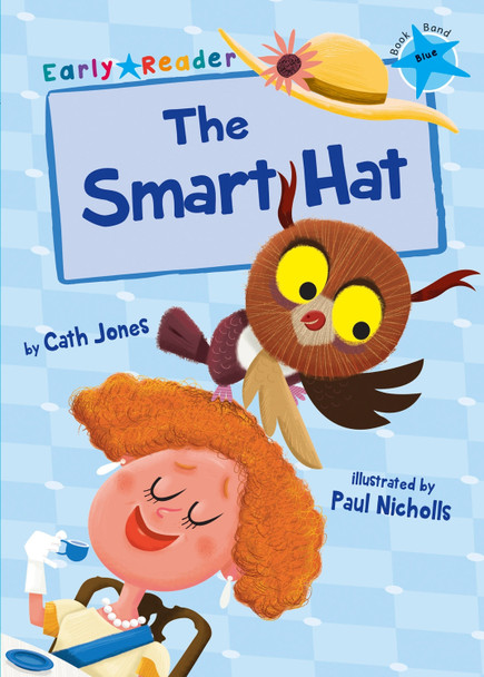 The Smart Hat (Early Reader) by Cath Jones 9781848862944