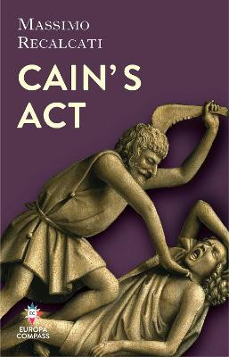 Cain's Act by Massimo Recalcati