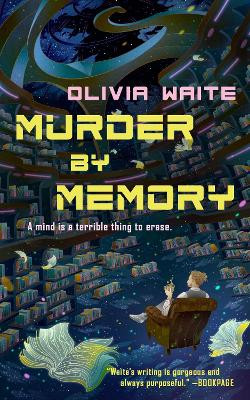 Murder by Memory Olivia Waite 9781250450425