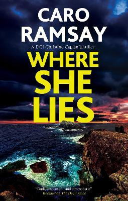 Where She Lies Caro Ramsay 9781837262731