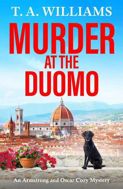 Murder at The Duomo by T A Williams 9781837031436