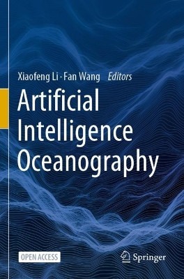 Artificial Intelligence Oceanography by Xiaofeng Li 9789811963773