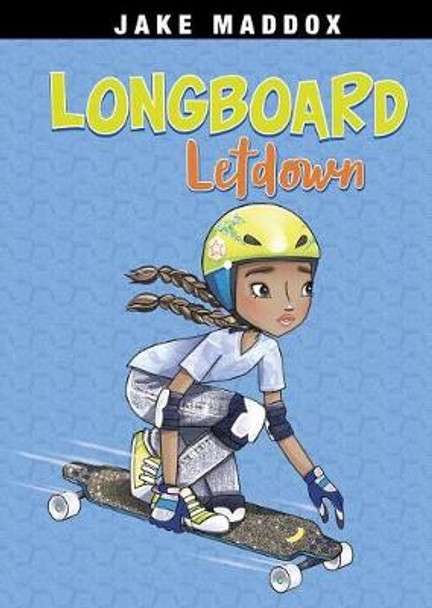 Longboard Let Down by Jake Maddox