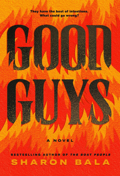 Good Guys: A Novel by Sharon Bala 9780771005237