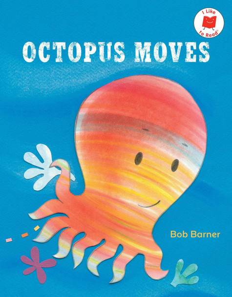 Octopus Moves by Bob Barner 9780823462674