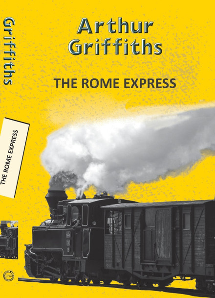 The Rome Express by Arthur Griffiths 9789357311496