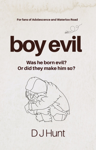 Boy Evil by Deborah Hunt 9781917673570