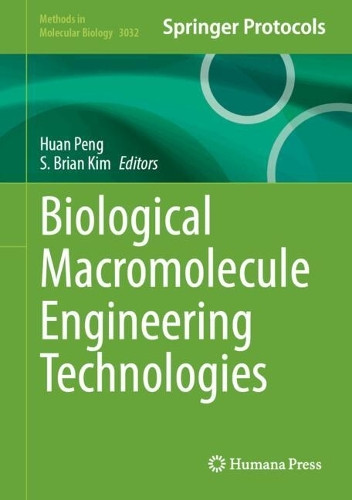 Biological Macromolecule Engineering Technologies Huan Peng 9781071652565