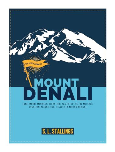 Mount Denali by S L Stallings 9798889892700