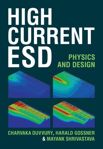 High Current ESD: Physics and Design Charvaka Duvvury 9781107089051