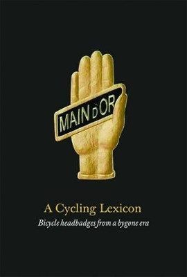 A Cycling Lexicon by Gingko Press 9781584236283