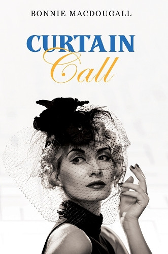 Curtain Call Bonnie MacDougall 9798889101796