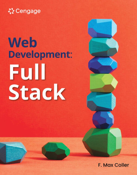 Web Development: Full Stack by F. Coller 9780357673850