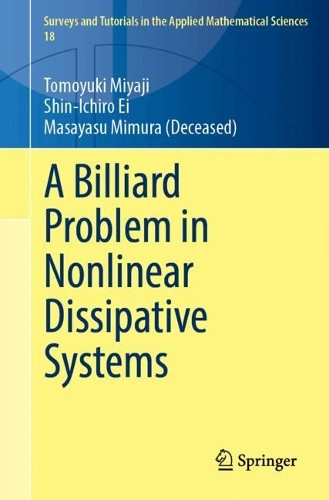 A Billiard Problem in Nonlinear Dissipative Systems Tomoyuki Miyaji 9789819575602