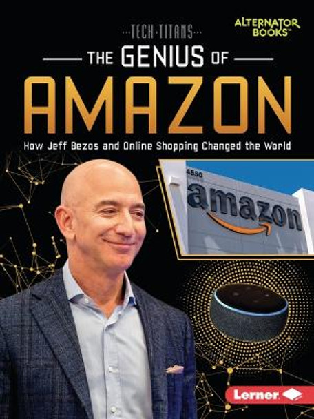The Genius of Amazon: How Jeff Bezos and Online Shopping Changed the World by Margaret J Goldstein