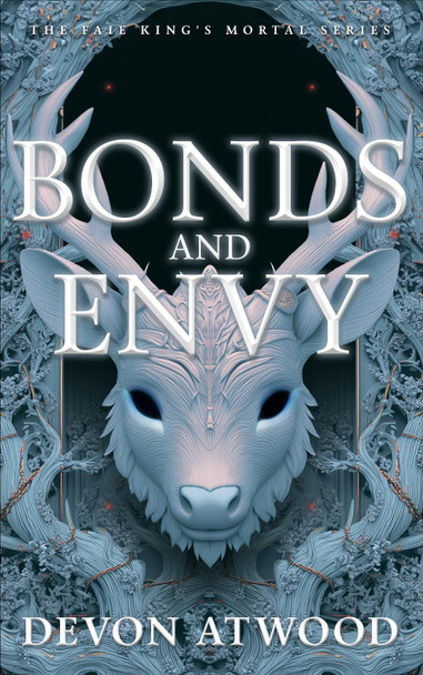 Bonds and Envy Devon Atwood 9781036713218