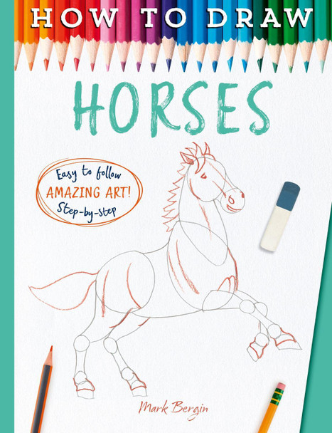 How to Draw Horses Bergin, Mark 9781835874875