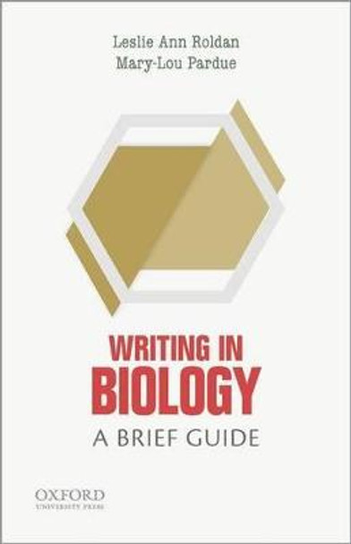 Writing in Biology: A Brief Guide by Leslie Ann Roldan