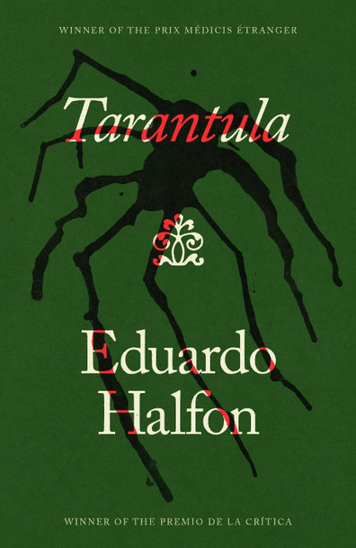 Tarantula by Eduardo Halfon 9781405986762