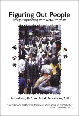 Figuring Out People: Reading People using Meta-Programs by L Michael Hall 9781899836109