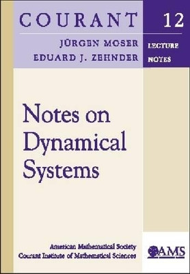 Notes on Dynamical Systems by Jurgen Moser 9780821835777