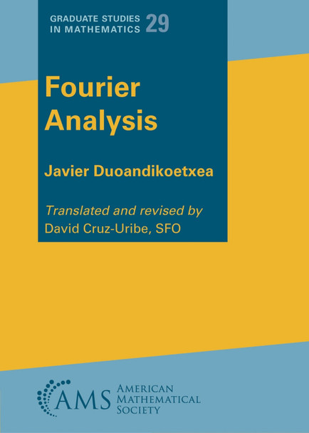Fourier Analysis by Javier Duoandikoetxea 9781470476892