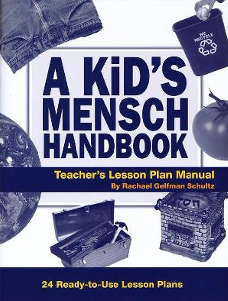 A Kid's Mensch Handbook Lesson Plan Manual by Behrman House