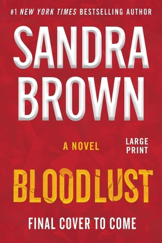 Bloodlust by Sandra Brown 9781538779170