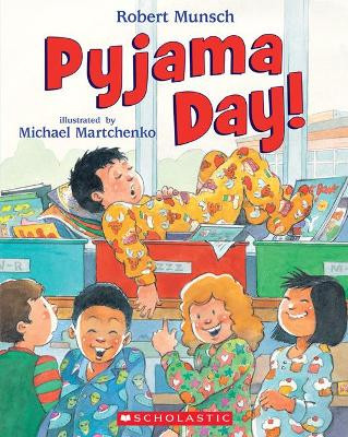 Pyjama Day! by Robert Munsch 9781443139175