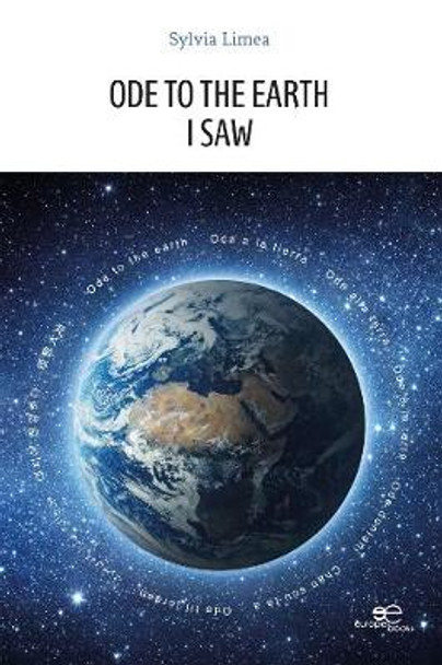 ODE TO THE EARTH - I SAW: 2021 by Sylvia Limea