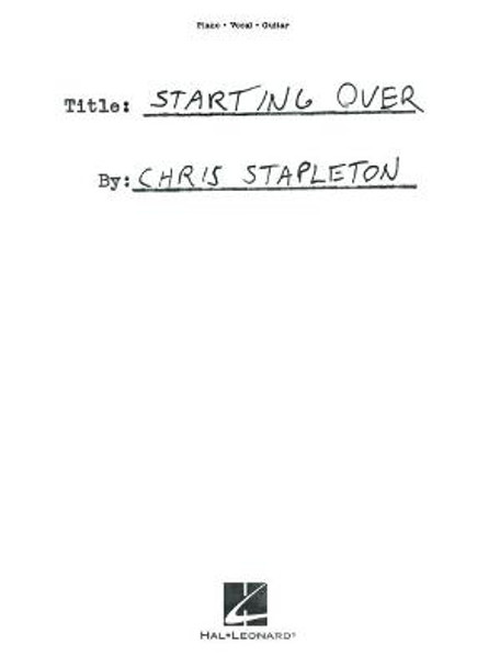 Chris Stapleton - Starting Over: Piano/Vocal/Guitar Songbook by Chris Stapleton
