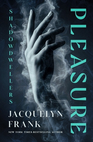 Pleasure by Jacquelyn Frank 9798337203812