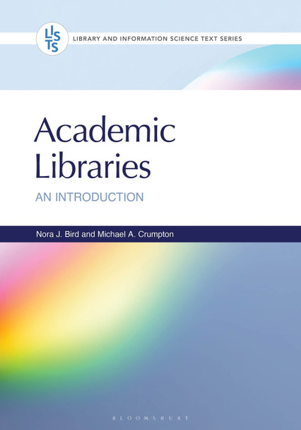 Academic Libraries: An Introduction Nora J. Bird 9798216198017