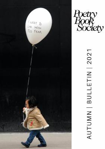 POETRY BOOK SOCIETY AUTUMN 2021 BULLETIN by Alice Kate Mullen