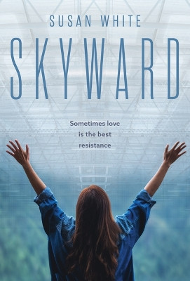 Skyward by Susan White 9781773660783