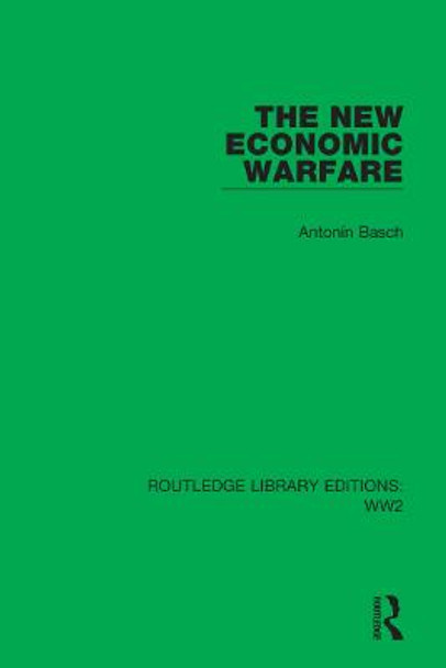 The New Economic Warfare by Antoni n Basch