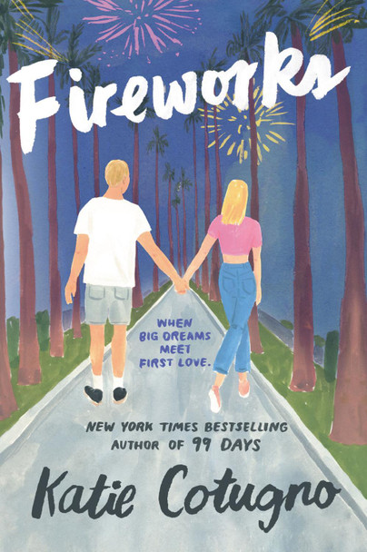Fireworks by Katie Cotugno 9780062963932