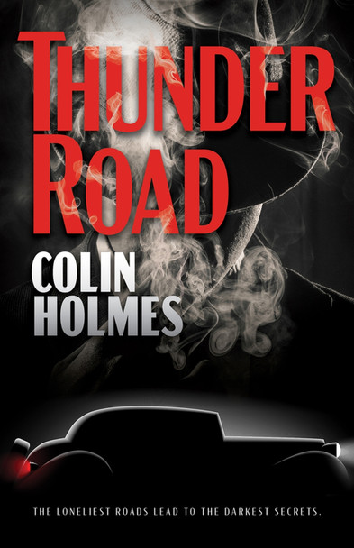 Thunder Road by Colin Holmes 9780744304961