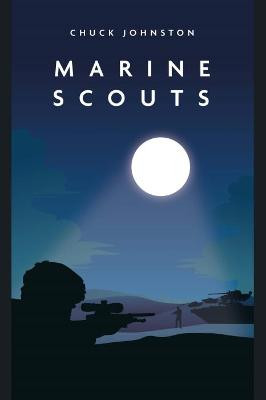 Marine Scouts by Chuck Johnston