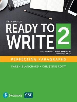 Ready to Write 2 with Essential Online Resources by Karen Blanchard