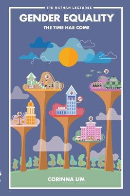 Gender Equality: The Time Has Come by Corinna Lim