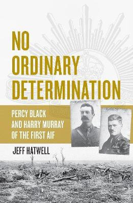 No Ordinary Determination by Jeff Hatwell 9781922089670