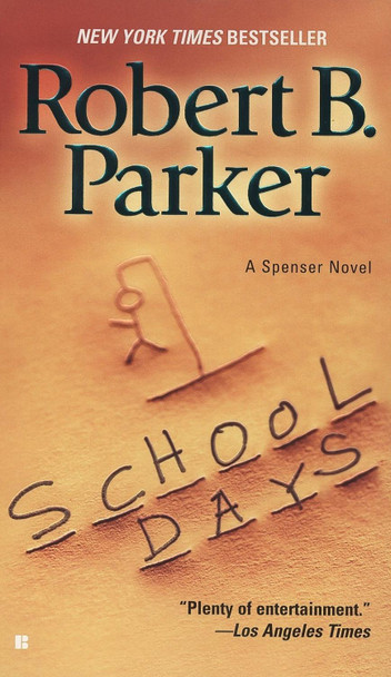 School Days by Robert B Parker 9780425211342