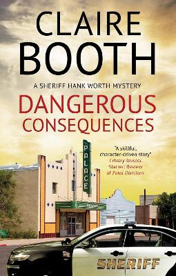 Dangerous Consequences Claire Booth 9780727823014